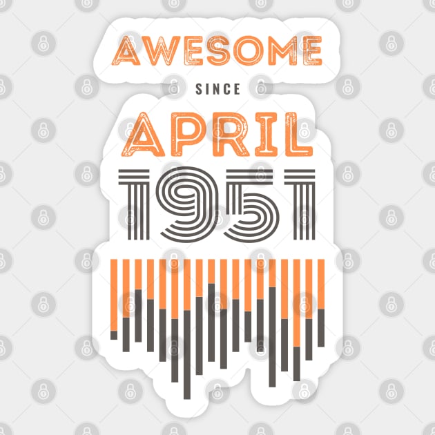 Awesome Since April 1951, 70 years old, 70th Birthday Gift Sticker by LifeSimpliCity